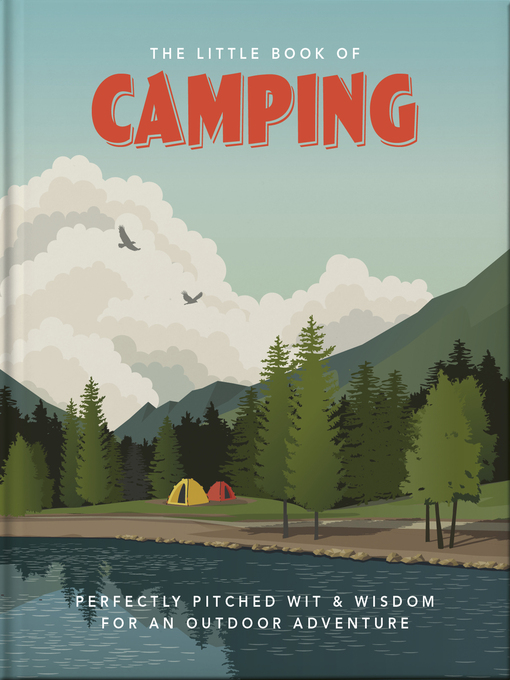 Title details for The Little Book of Camping by Orange Hippo - Available